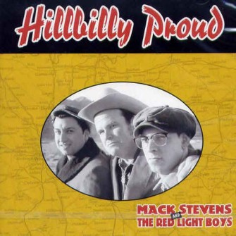 Stevens ,Mack And The Red Light Boys - Hillbilly Proud